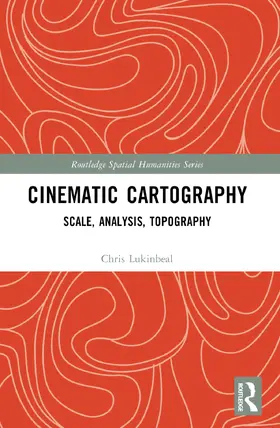 Lukinbeal |  Cinematic Cartography | Buch |  Sack Fachmedien