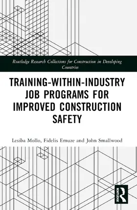 Mollo / Emuze / Smallwood |  Training-Within-Industry Job Programs for Improved Construction Safety | Buch |  Sack Fachmedien