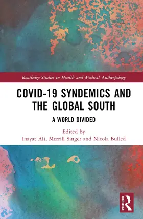 Ali / Singer / Bulled |  COVID-19 Syndemics and the Global South | Buch |  Sack Fachmedien
