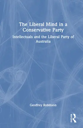 Robinson |  The Liberal Mind in a Conservative Party | Buch |  Sack Fachmedien