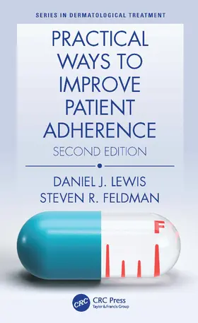 Lewis / Feldman |  Practical Ways to Improve Patient Adherence | Buch |  Sack Fachmedien