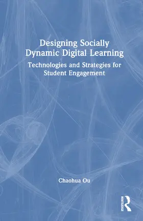 Ou |  Designing Socially Dynamic Digital Learning | Buch |  Sack Fachmedien