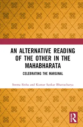 Sinha / Bhattacharya |  An Alternative Reading of the Other in the Mahabharata | Buch |  Sack Fachmedien