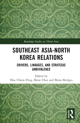 Hoo / Choi / Bridges |  Southeast Asia-North Korea Relations | Buch |  Sack Fachmedien