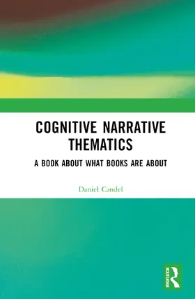 Candel |  Cognitive Narrative Thematics | Buch |  Sack Fachmedien