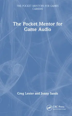 Lester / Sands |  The Pocket Mentor for Game Audio | Buch |  Sack Fachmedien