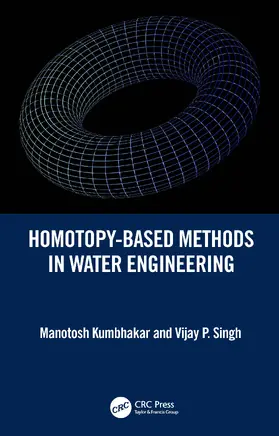 Kumbhakar / Singh |  Homotopy-Based Methods in Water Engineering | Buch |  Sack Fachmedien