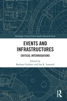 Grabher / Lamond |  Events and Infrastructures | Buch |  Sack Fachmedien