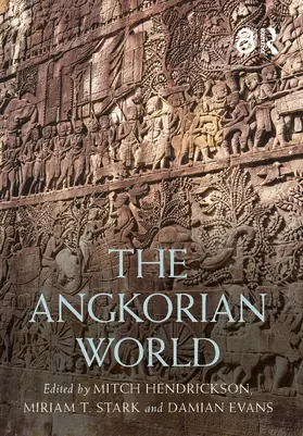 Hendrickson / Stark / Evans |  The Angkorian World | Buch |  Sack Fachmedien