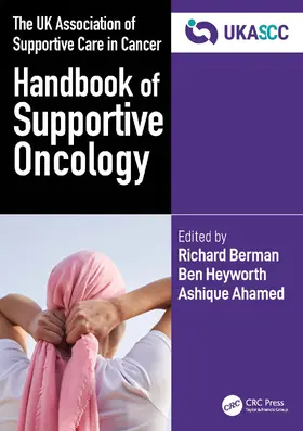 Berman / Heyworth / Ahamed |  The UK Association of Supportive Care in Cancer Handbook of Supportive Oncology | Buch |  Sack Fachmedien