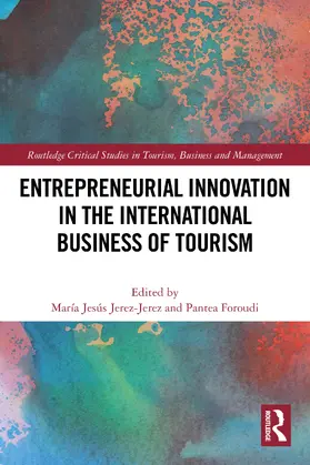 Jerez-Jerez / Foroudi |  Entrepreneurial Innovation in the International Business of Tourism | Buch |  Sack Fachmedien