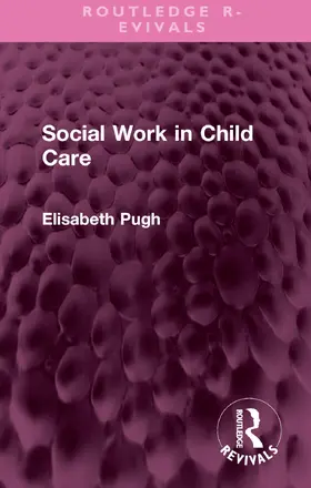 Pugh |  Social Work in Child Care | Buch |  Sack Fachmedien