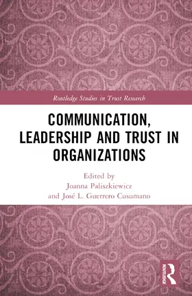 Paliszkiewicz / Guerrero Cusumano |  Communication, Leadership and Trust in Organizations | Buch |  Sack Fachmedien