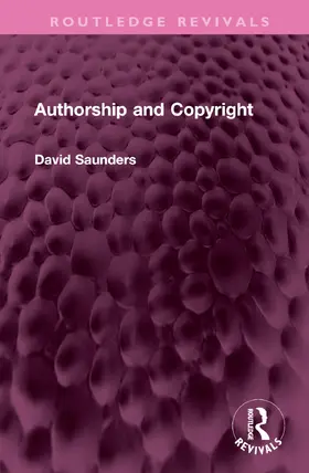 Saunders |  Authorship and Copyright | Buch |  Sack Fachmedien