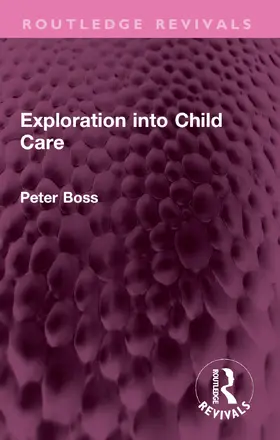 Boss |  Exploration Into Child Care | Buch |  Sack Fachmedien