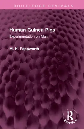 Pappworth |  Human Guinea Pigs | Buch |  Sack Fachmedien