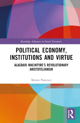 Petersen |  Political Economy, Institutions and Virtue | Buch |  Sack Fachmedien