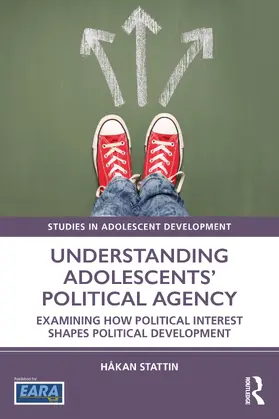 Stattin |  Understanding Adolescents' Political Agency | Buch |  Sack Fachmedien