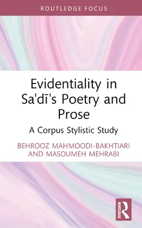 Mahmoodi-Bakhtiari / Mehrabi |  Evidentiality in Sa'di's Poetry and Prose | Buch |  Sack Fachmedien
