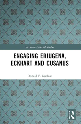 Duclow |  Engaging Eriugena, Eckhart and Cusanus | Buch |  Sack Fachmedien