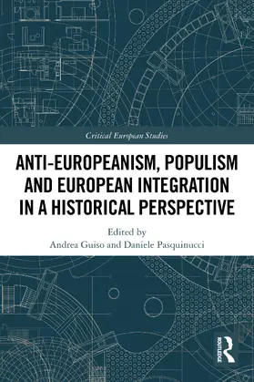 Guiso / Pasquinucci |  Anti-Europeanism, Populism and European Integration in a Historical Perspective | Buch |  Sack Fachmedien