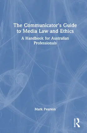 Pearson |  The Communicator's Guide to Media Law and Ethics | Buch |  Sack Fachmedien