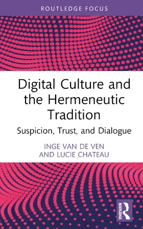 van de Ven / Chateau |  Digital Culture and the Hermeneutic Tradition | Buch |  Sack Fachmedien