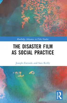 Zornado / Reilly |  The Disaster Film as Social Practice | Buch |  Sack Fachmedien