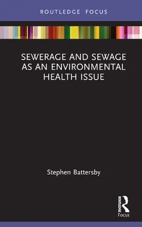 Battersby |  Sewerage and Sewage as an Environmental Health Issue | Buch |  Sack Fachmedien