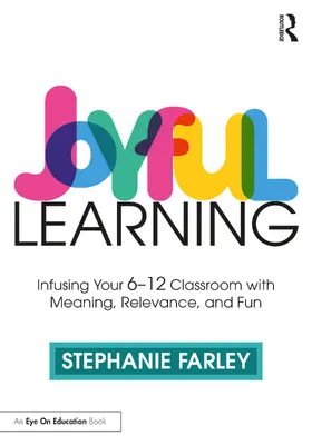 Farley |  Joyful Learning | Buch |  Sack Fachmedien