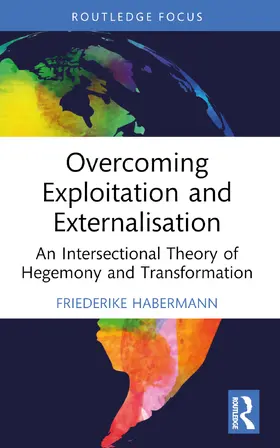 Habermann |  Overcoming Exploitation and Externalisation | Buch |  Sack Fachmedien