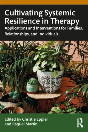 Eppler |  Cultivating Systemic Resilience in Therapy | Buch |  Sack Fachmedien