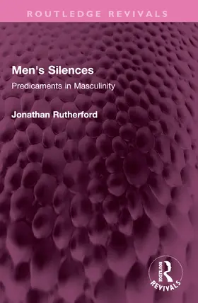 Rutherford |  Men's Silences | Buch |  Sack Fachmedien