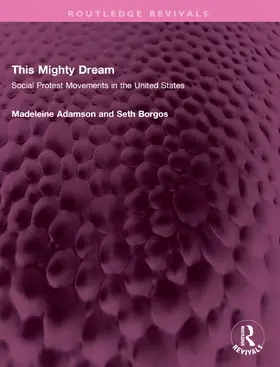 Adamson / Borgos |  This Mighty Dream | Buch |  Sack Fachmedien