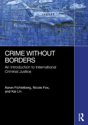 Fichtelberg / Lin / Fox |  Crime Without Borders | Buch |  Sack Fachmedien