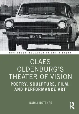 Rottner |  Claes Oldenburg's Theater of Vision | Buch |  Sack Fachmedien