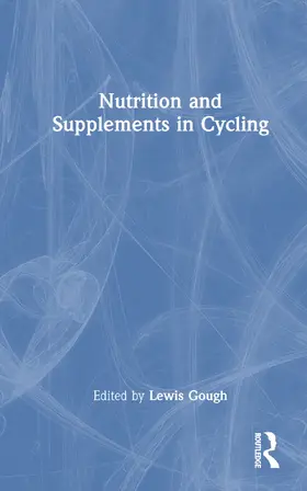 Gough / Sparks |  Nutrition and Supplements in Cycling | Buch |  Sack Fachmedien