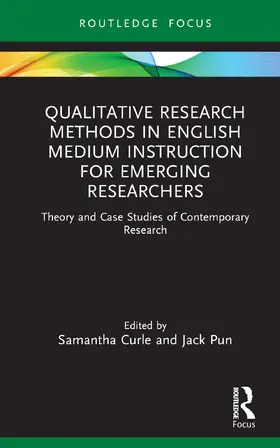 Curle / Pun |  Qualitative Research Methods in English Medium Instruction for Emerging Researchers | Buch |  Sack Fachmedien
