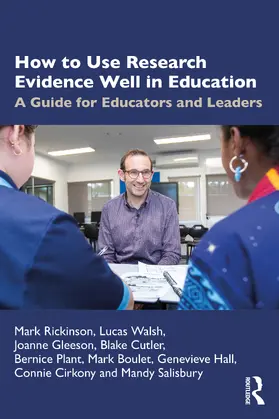 Plant / Rickinson / Cutler |  How to Use Research Evidence Well in Education | Buch |  Sack Fachmedien