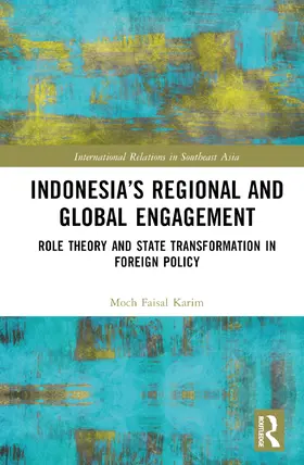 Karim |  Indonesia's Regional and Global Engagement | Buch |  Sack Fachmedien