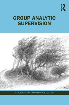 Gallop / Smith |  Group Analytic Supervision | Buch |  Sack Fachmedien