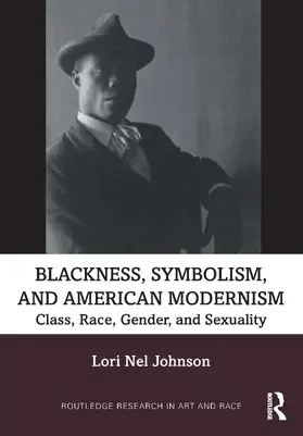 Johnson |  Blackness, Symbolism, and American Modernism | Buch |  Sack Fachmedien
