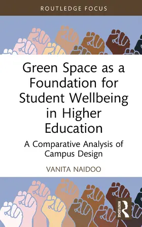 Naidoo |  Green Space as a Foundation for Student Wellbeing in Higher Education | Buch |  Sack Fachmedien