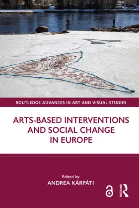 Karpati / Kárpáti |  Arts-Based Interventions and Social Change in Europe | Buch |  Sack Fachmedien