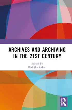 Seshan |  Archives and Archiving in the 21st Century | Buch |  Sack Fachmedien
