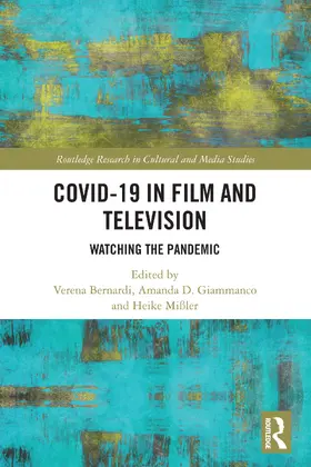 Bernardi / Giammanco / Mißler |  Covid-19 in Film and Television | Buch |  Sack Fachmedien