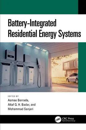 Berrada / Q. H. Badar / Sanjari |  Battery-Integrated Residential Energy Systems | Buch |  Sack Fachmedien
