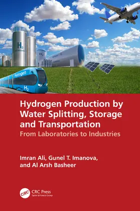Ali / Imanova / Basheer |  Hydrogen Production by Water Splitting, Storage and Transportation | Buch |  Sack Fachmedien