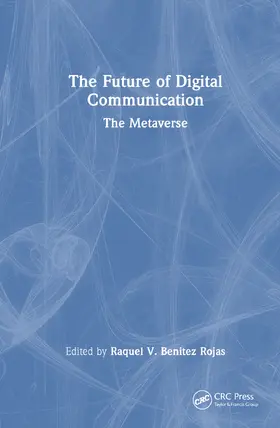 Rojas |  The Future of Digital Communication | Buch |  Sack Fachmedien