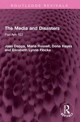 Hayes / Deppa / Lynne Flocke |  The Media and Disasters | Buch |  Sack Fachmedien